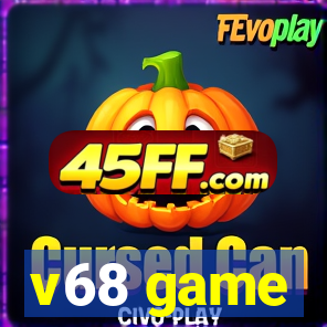 v68 game